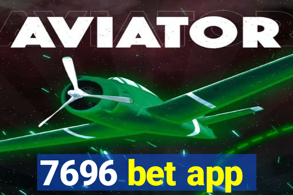 7696 bet app